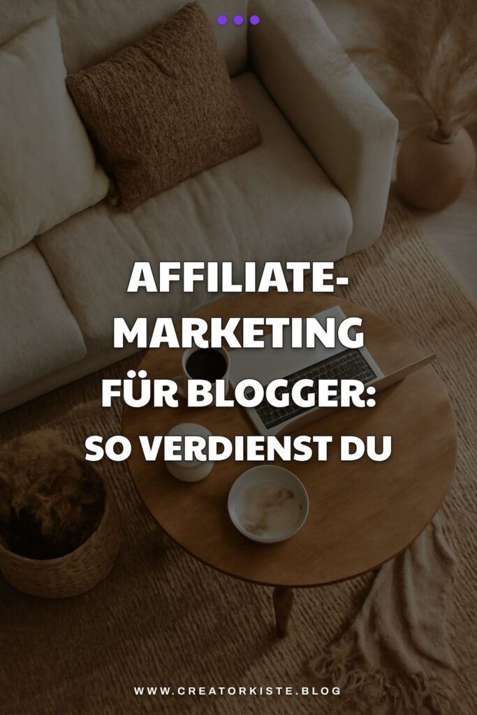 Affiliate-Marketing für Blogger: So verdienst du deine ersten Euros