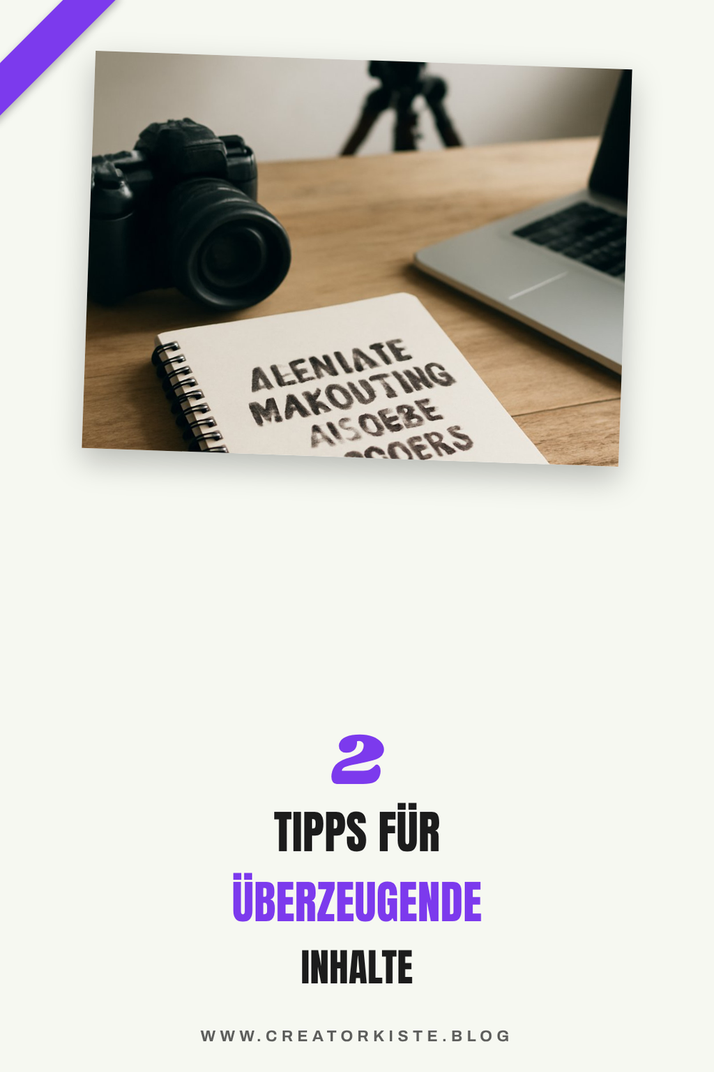 Tipps zur Erstellung überzeugender Inhalte