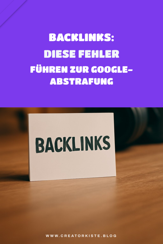 Backlinks: Diese Fehler führen zur Google-Abstrafung