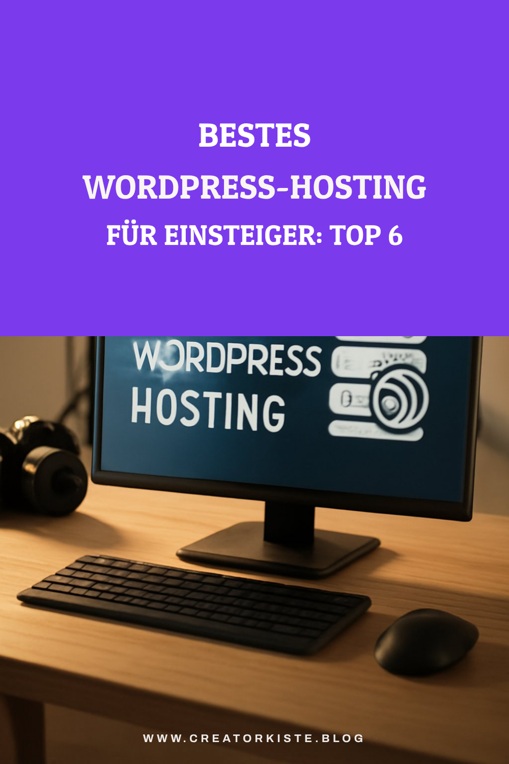 Bestes WordPress-Hosting für Einsteiger: Top 6 im Vergleich