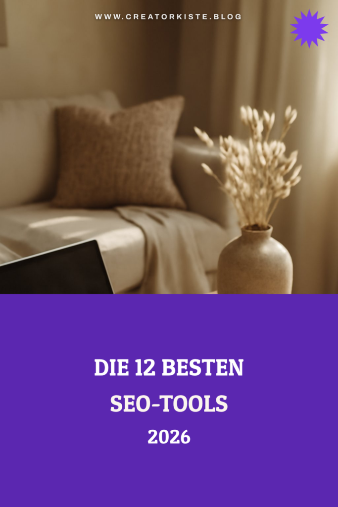 Die 12 besten SEO-Tools 2026 im ehrlichen Vergleich