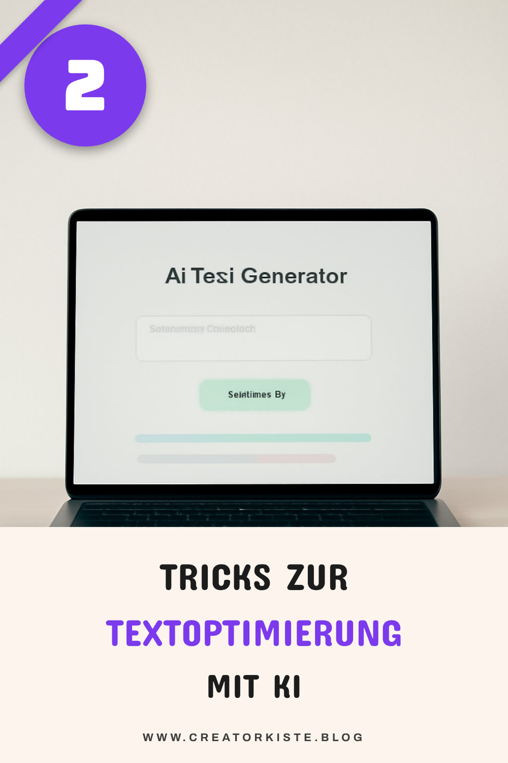 So optimierst du Texte mit KI-Generatoren