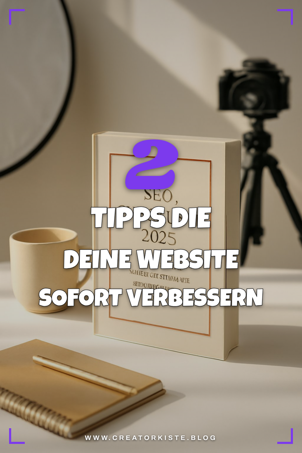 So optimierst du deine Website für Suchmaschinen in 6 Schritten