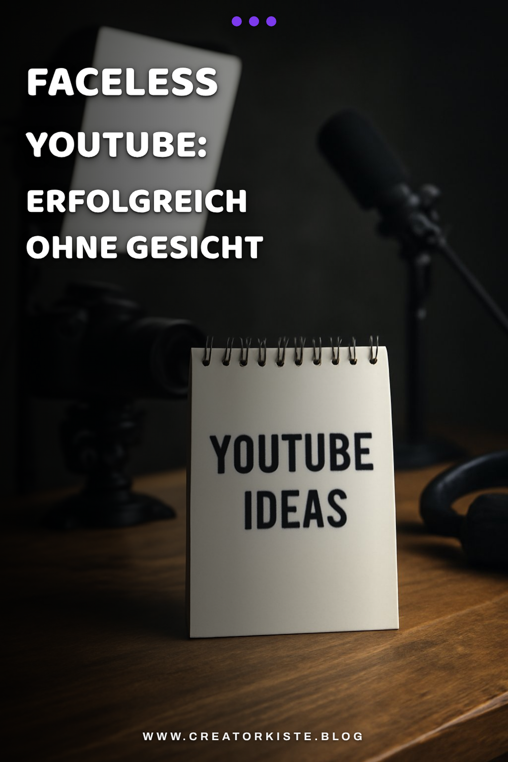 Faceless YouTube: Erfolgreich ohne Gesicht vor der Kamera