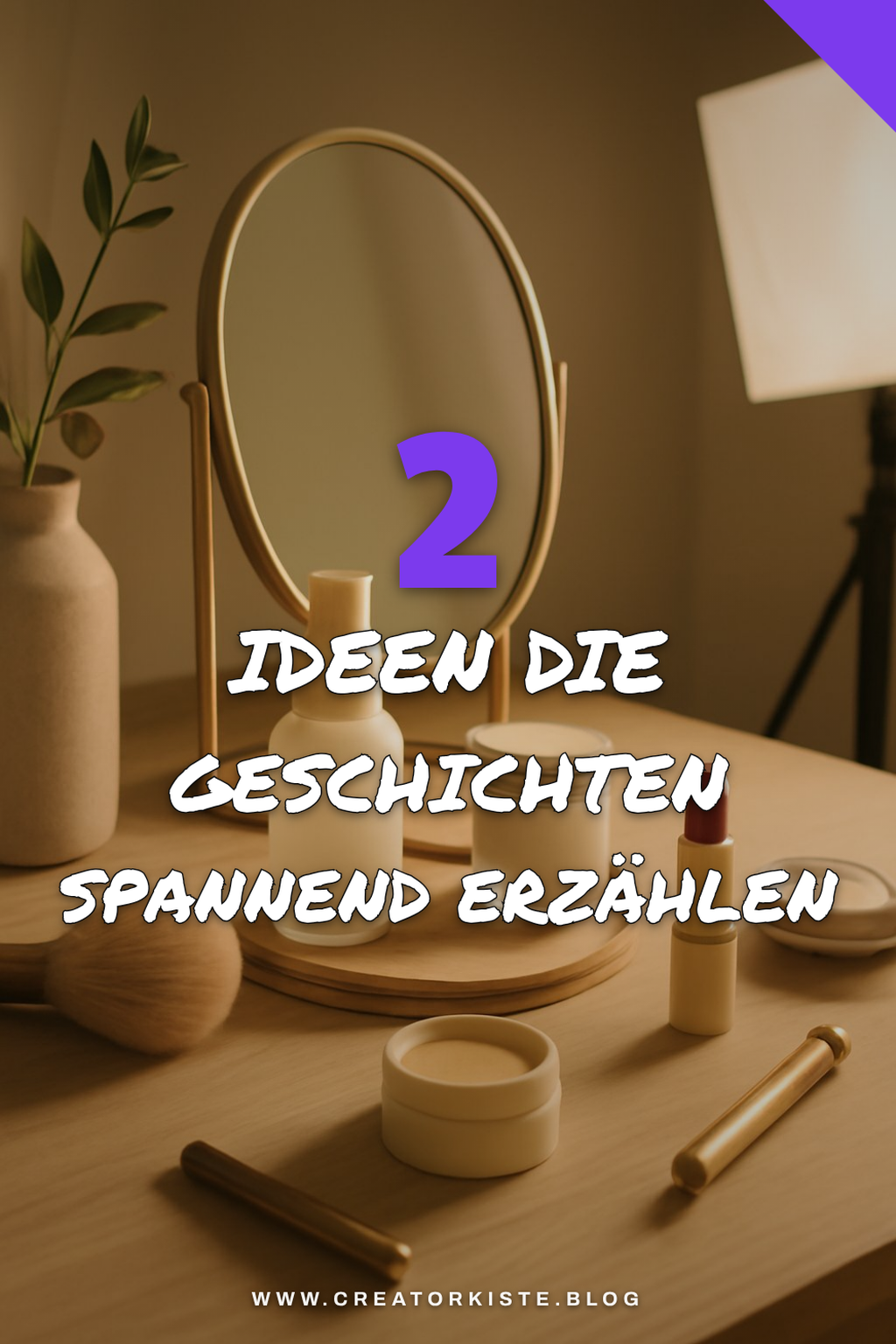 So erzählst du Geschichten ohne Gesicht