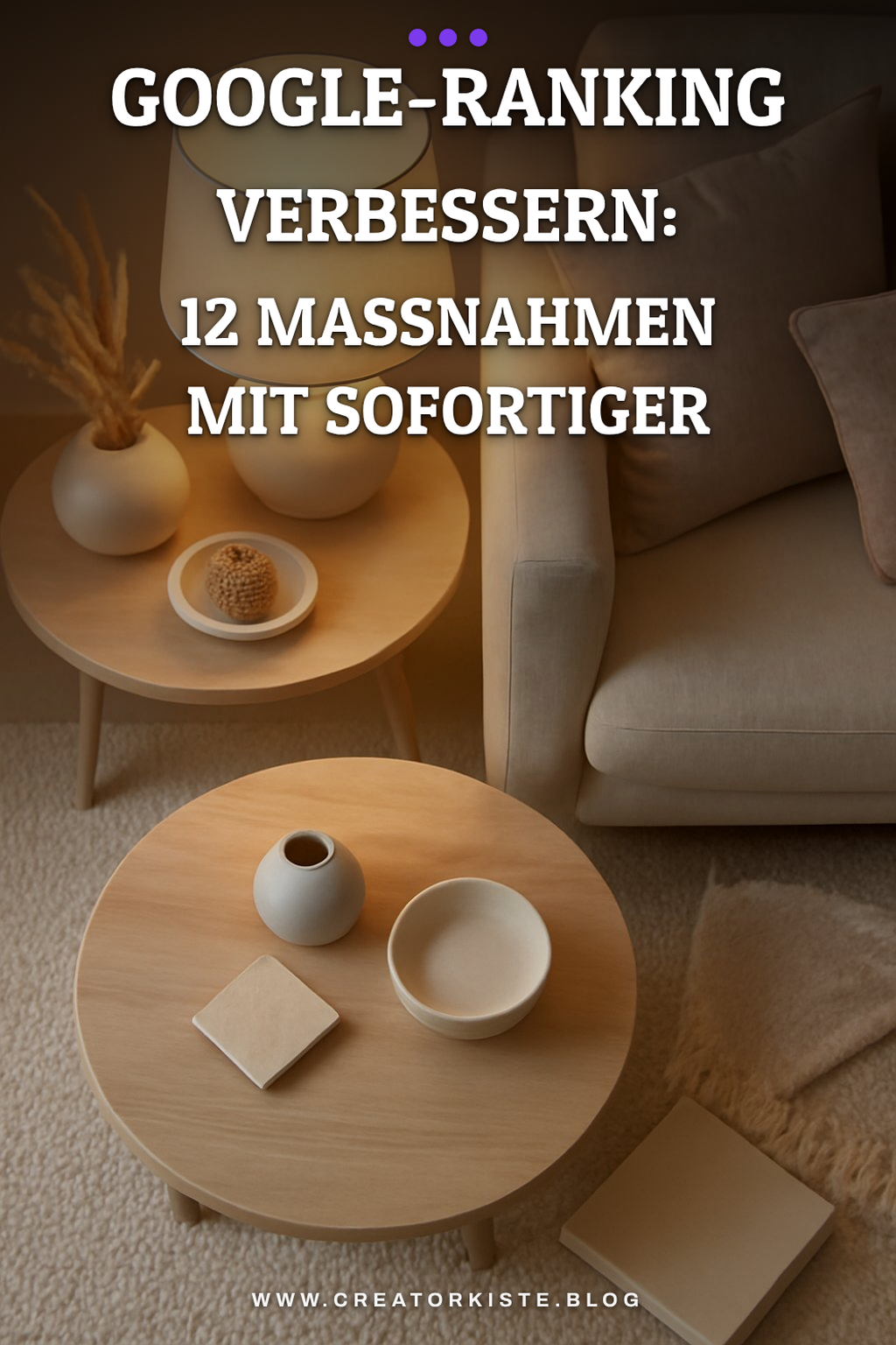 Google-Ranking verbessern: 12 Maßnahmen mit sofortiger Wirkung