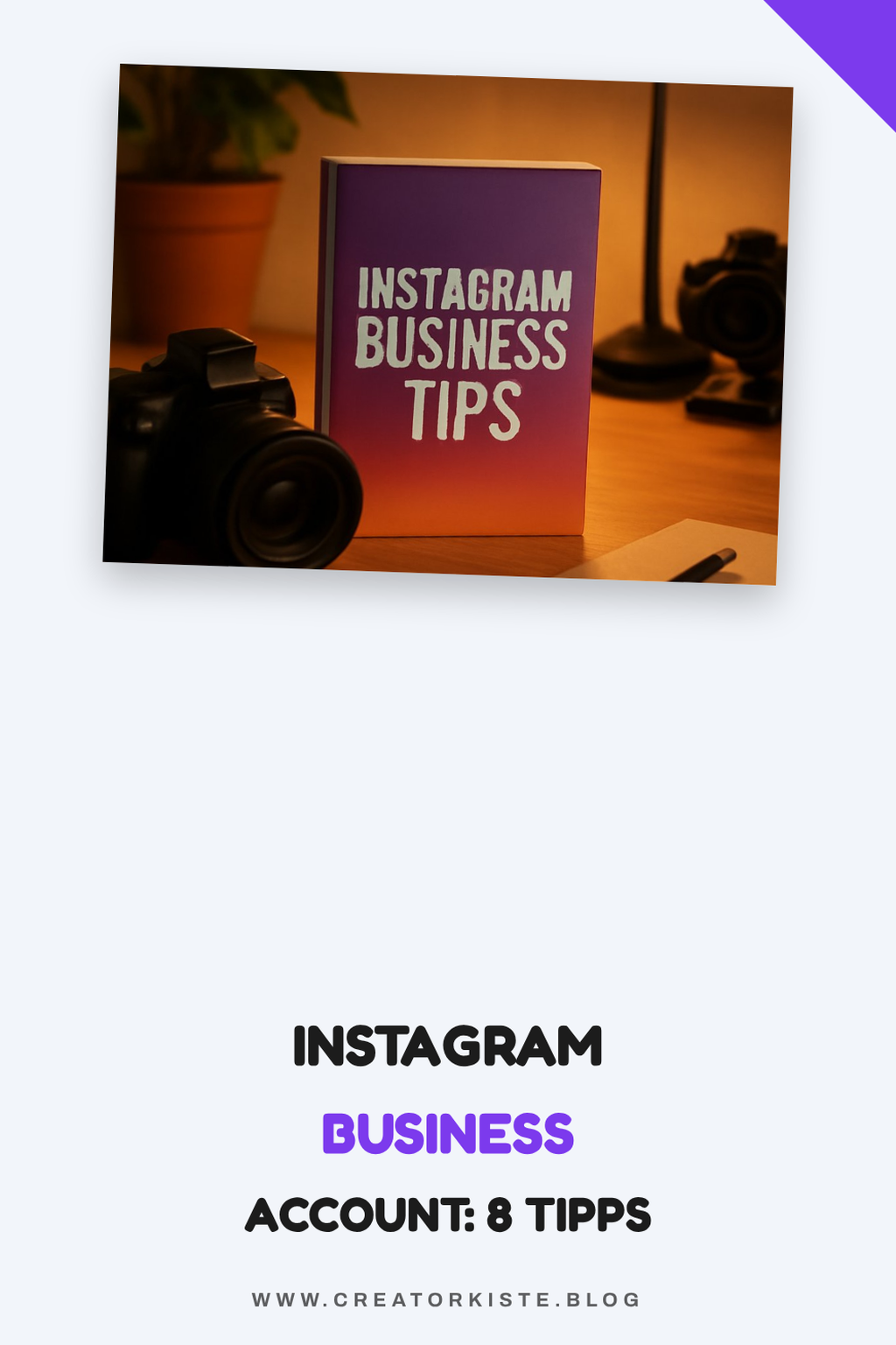 Instagram Business Account: 8 Tipps, die wirklich funktionieren