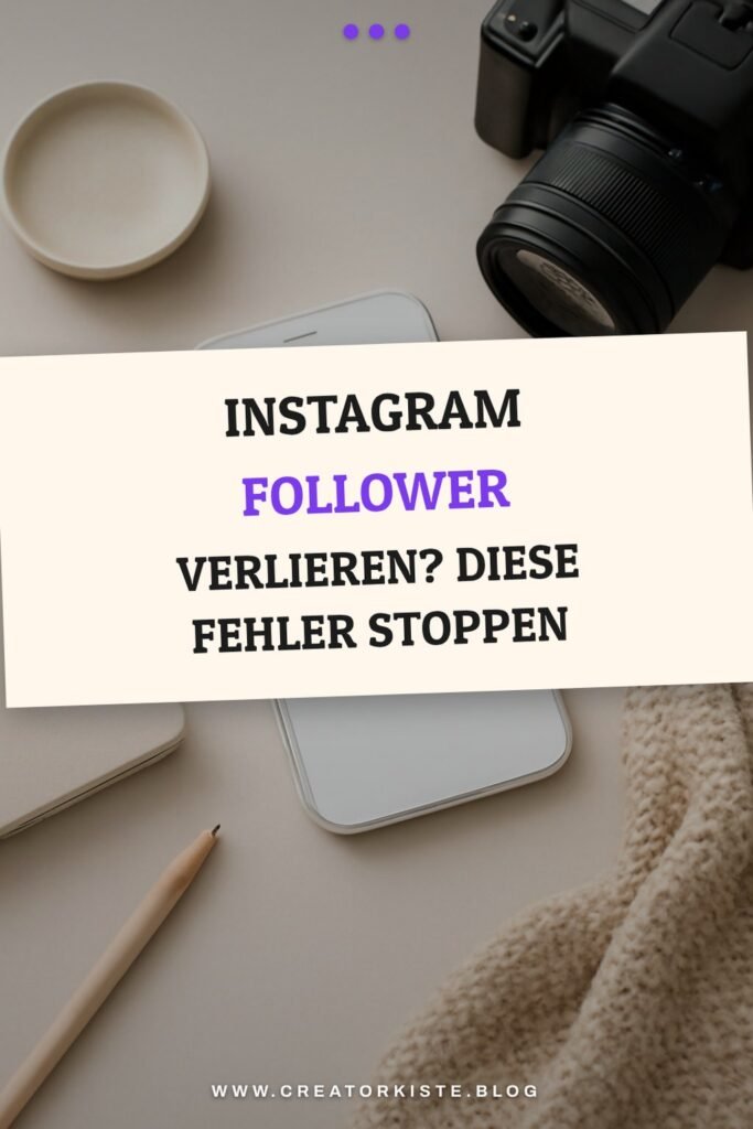 Instagram Follower verlieren? Diese Fehler stoppen dein Wachstum