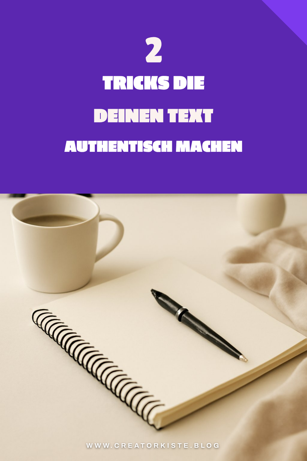 So schaffst du Authentizität in Texten