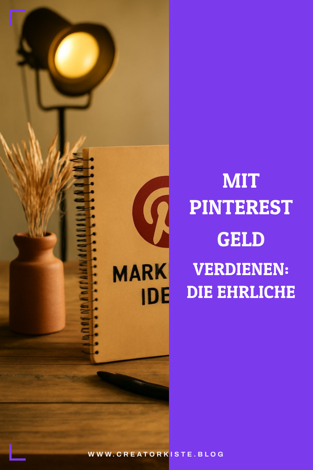 Mit Pinterest Geld verdienen: Die ehrliche Strategie 2026
