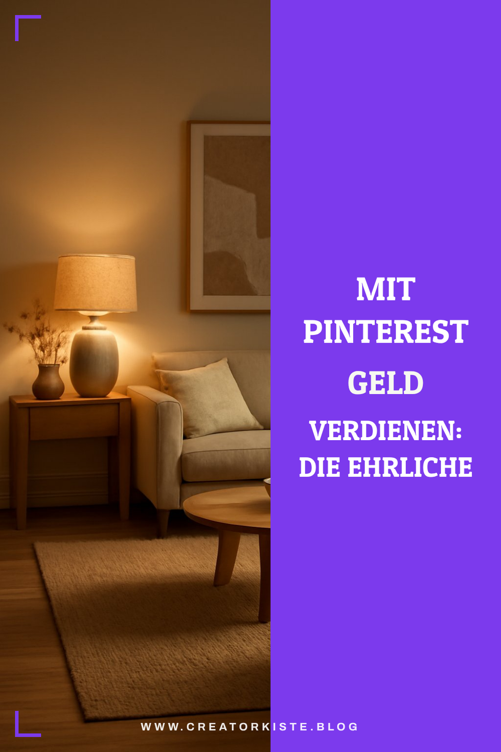 Mit Pinterest Geld verdienen: Die ehrliche Strategie 2026