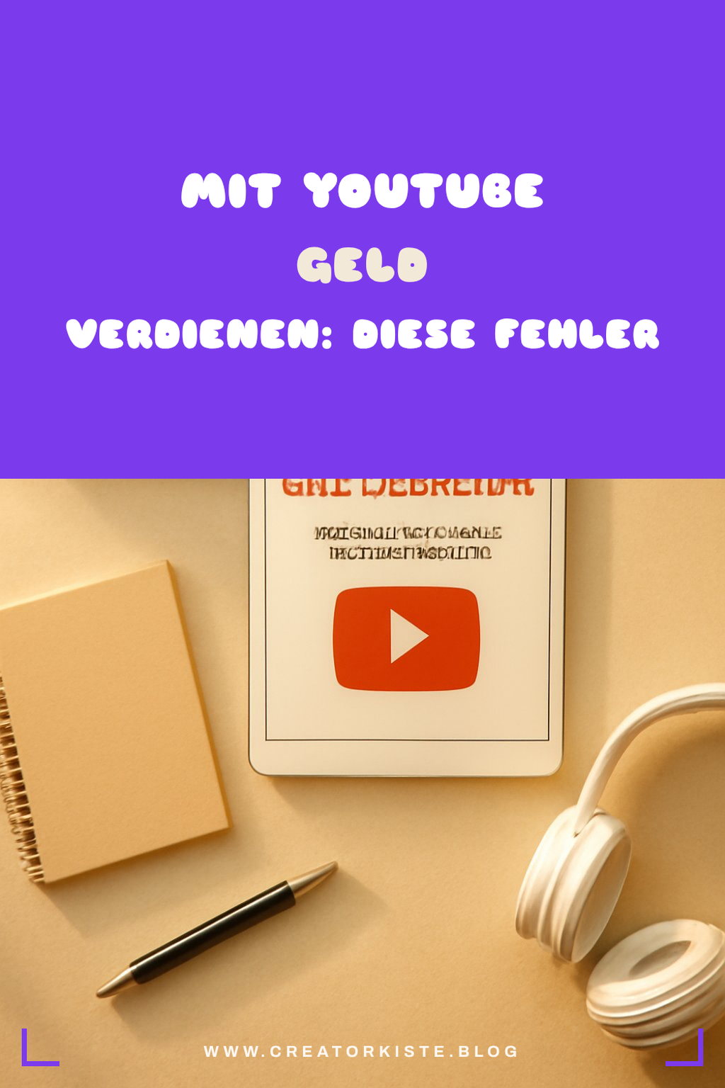 Mit YouTube Geld verdienen: Diese Fehler kosten Einnahmen — Problem-Szenario