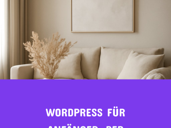 WordPress für Anfänger: Der komplette Einsteiger-Guide 2026