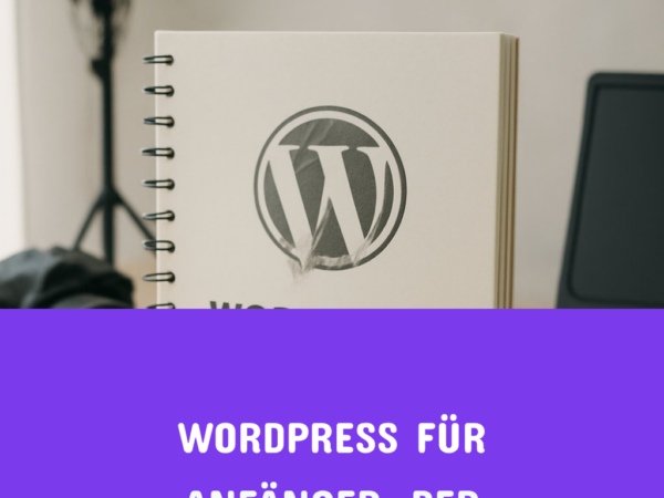 WordPress für Anfänger: Der komplette Einsteiger-Guide 2026