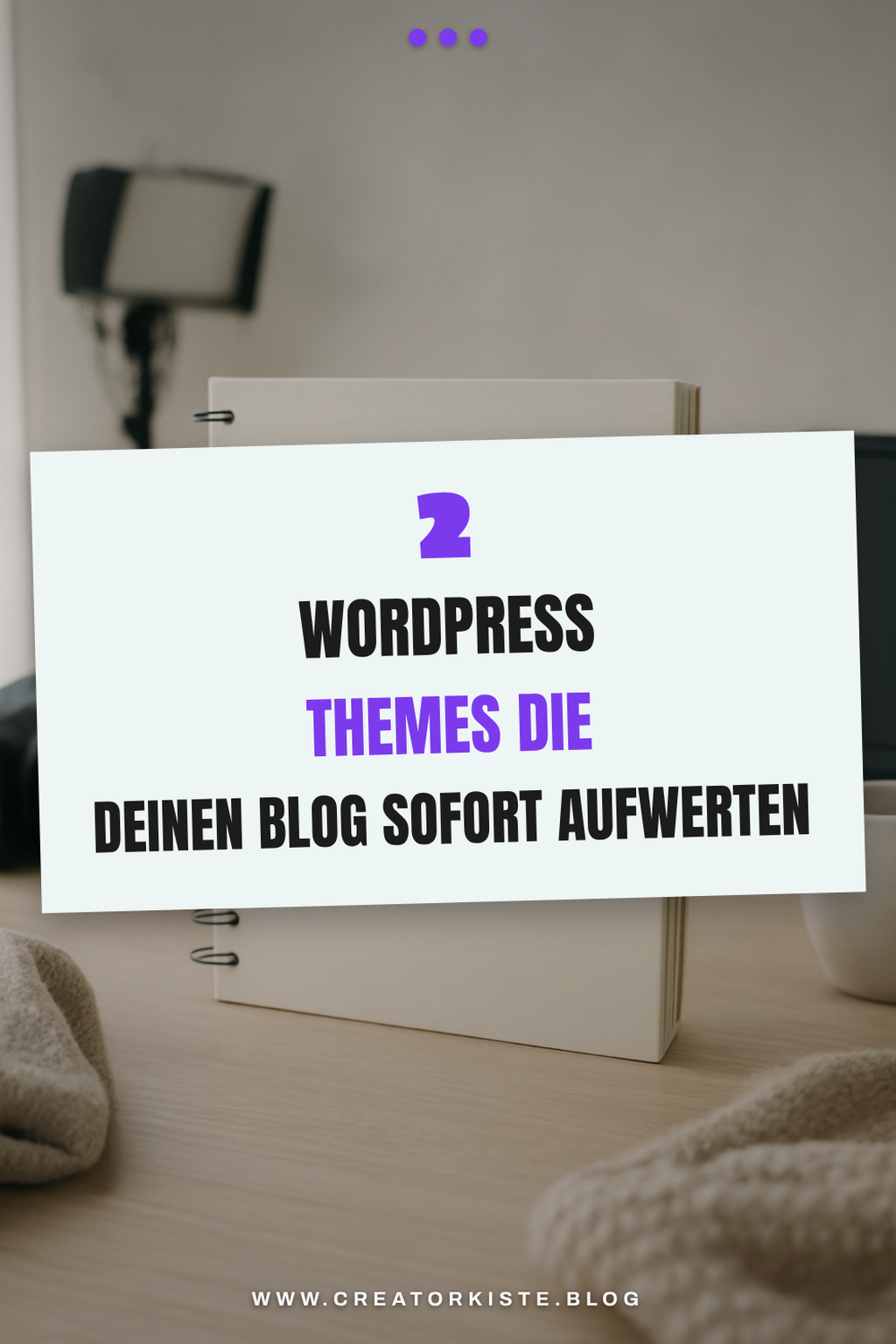 Die besten Themes für deinen WordPress-Blog