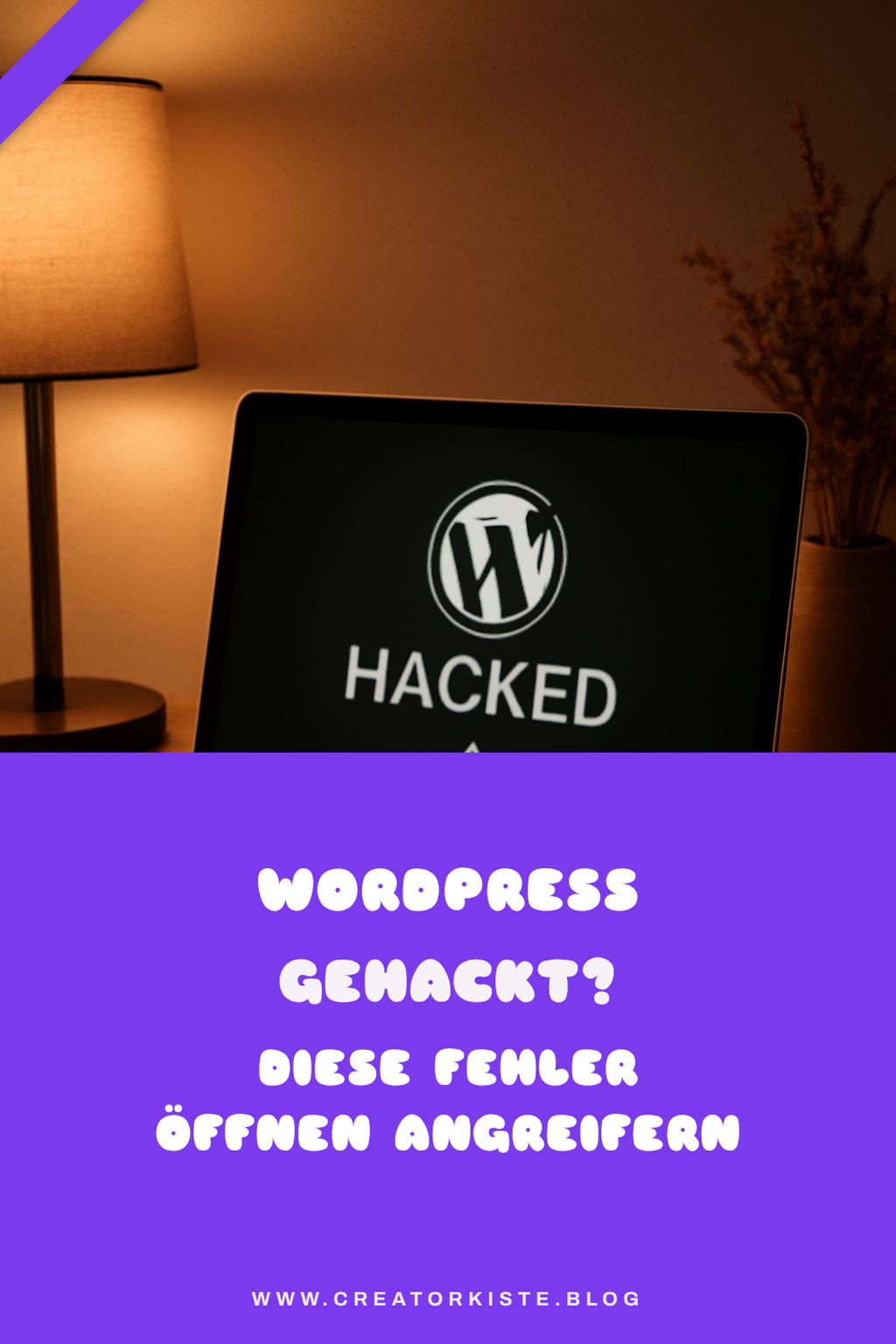WordPress gehackt? Diese Fehler öffnen Angreifern die Tür — Problem-Szenario