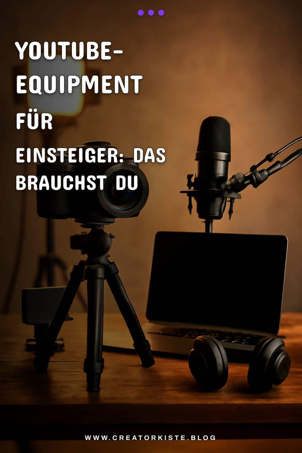 YouTube-Equipment für Einsteiger: Das brauchst du wirklich