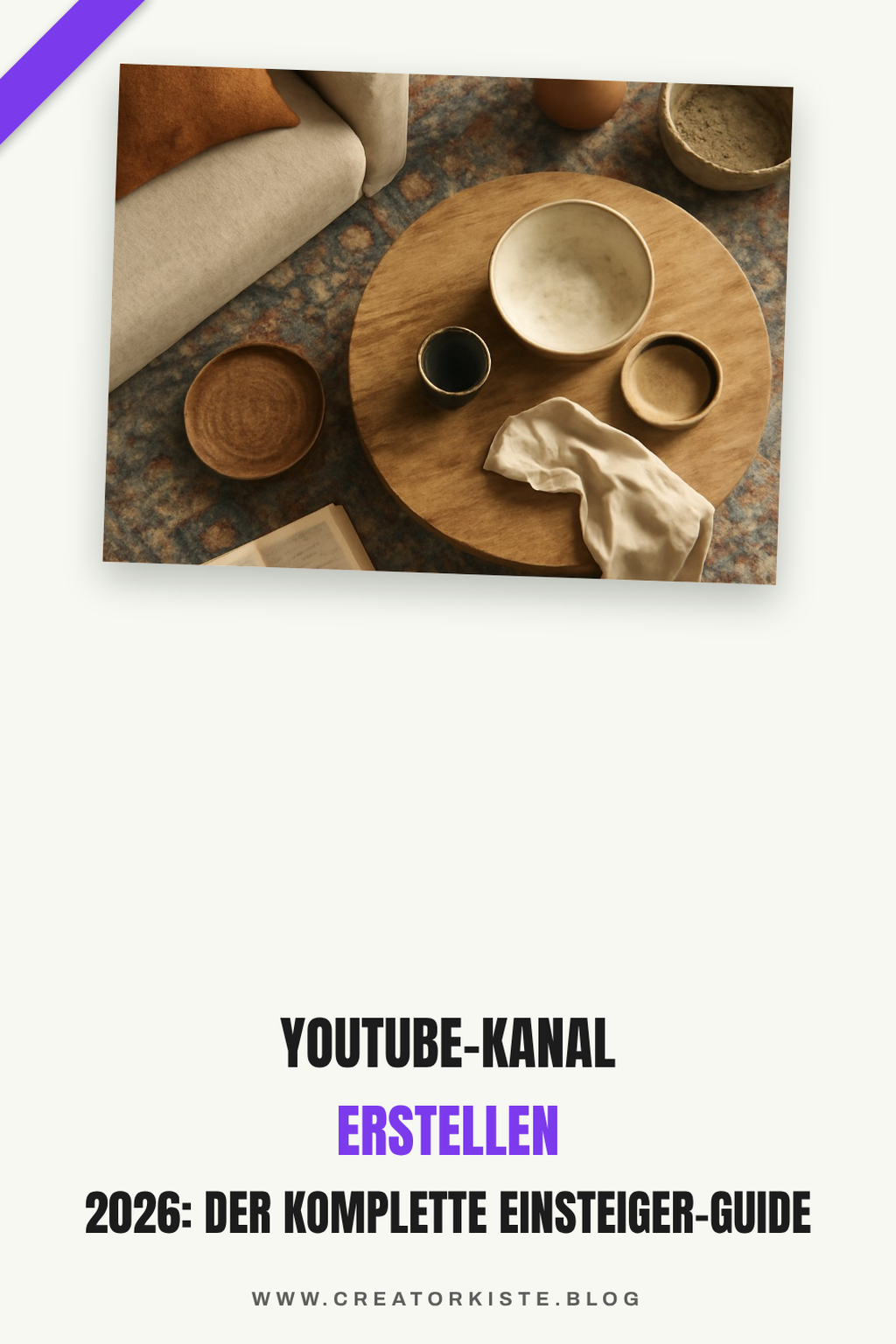 YouTube-Kanal erstellen 2026: Der komplette Einsteiger-Guide